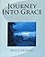 Journey Into Grace