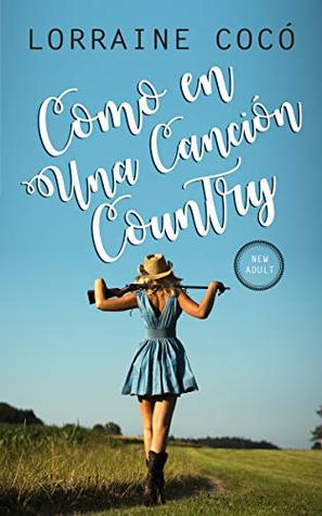Como en una canción country (Kindle Edition)