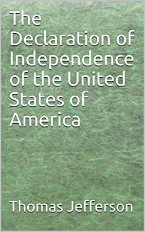The Declaration of Independence of the United States of America