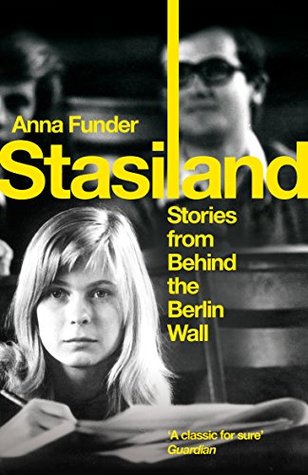 Stasiland: Stories from Behind the Berlin Wall