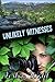 Unlikely Witnesses by Leslea Wahl