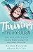 Thriving with Hypothyroidis...