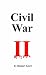 Civil War II: The Battle for the Future of America
