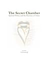 The Secret Chamber: Spiritual Wifery and the Doctrine of Christ The Secret Chamber: Spiritual Wifery and the Doctrine of Christ