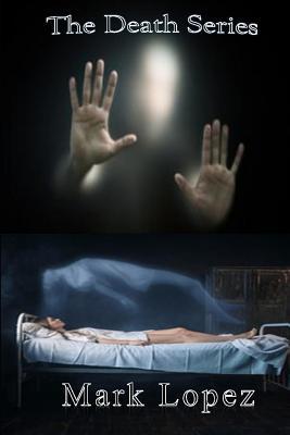 The Death Series: A serial killing ghost story