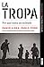 La tropa: Por qué mata un s...