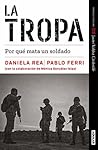 Book cover for La tropa: Por qué mata un soldado