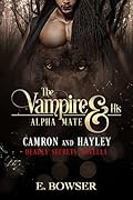 The Vampire and His Alpha Mate