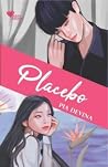 Placebo by Pia Devina Placebo by Pia Devina