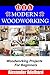 DIY Modern Woodworking: Woodworking Projects For Beginners