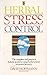 Herbal Stress Control: The ...