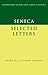 Seneca: Selected Letters (Cambridge Greek and Latin Classics)
