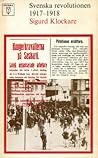 Svenska revolutionen 1917-1918 Svenska revolutionen 1917-1918