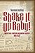 Shake It Up Baby!