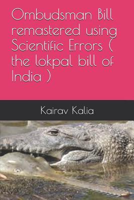 Ombudsman Bill remastered using Scientific Errors ( the lokpal bill of India )