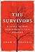 The Survivors: A Story of War, Inheritance, and Healing