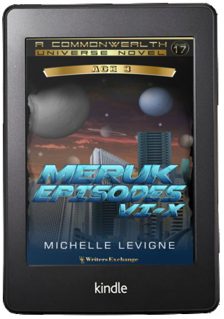 Meruk Episodes VI - X, The (Commonwealth Universe: Age 3, #17)