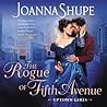 The Rogue of Fifth Avenue by Joanna Shupe