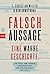 Falschaussage by T. Christian Miller Falschaussage by T. Christian Miller