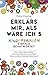 Erklärs mir, als wäre ich 5: Kinderfragen einfach beantwortet