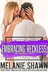 Embracing Reckless
