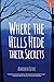Where the Hills Hide their ...