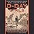 D-Day Girls: The Spies Who Armed the Resistance, Sabotaged the Nazis, and Helped Win World War II