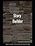 Story Builder: A Creative W...