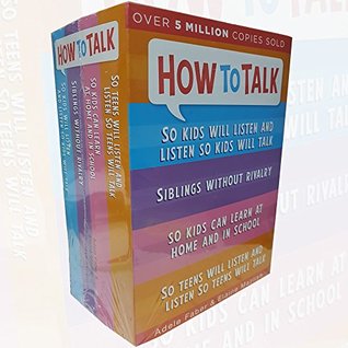 How to Talk So Kids and Teens Collection Adele Faber & Elaine Mazlish 4 Books Bundle set (Unknown Binding)