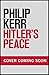 Hitler's Peace by Philip Kerr
