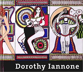 Dorothy Iannone: Love is forever, isn't it?