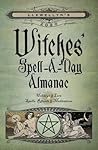 Llewellyn's 2020 Witches' Spell-A-Day Almanac: Holidays & Lore, Spells, Rituals & Meditations