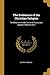 The Evidences of the Christian Religion: To Which are Added Several Discourses Against Atheism and I