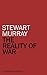 The Reality of War