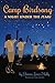 Camp Birdsong: A Night Unde...
