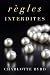 Règles interdites (Soirée interdite #2)