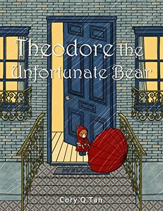 Theodore the Unfortunate Bear