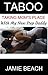 Taboo: Taking Mom's Place W...