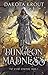 Dungeon Madness (The Divine Dungeon, #2)