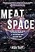 Meatspace