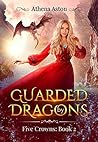 Guarded by Dragons by Athena Aston