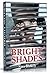 Bright Shades by Sara Blakely