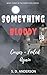Something Bloody: Curses - ...