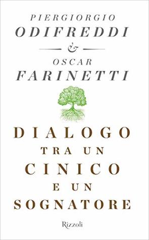 Dialogo tra un cinico e un sognatore (Italian Edition)