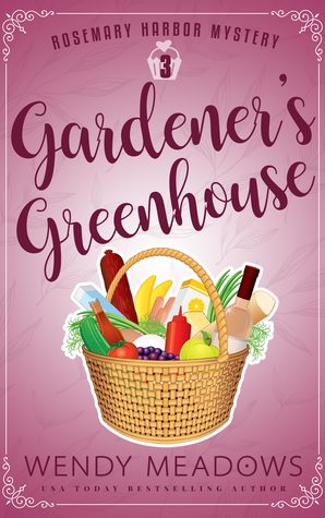 Gardener's Greenhouse (Rosemary Harbor #3)