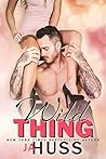Wild Thing by J.A. Huss