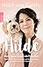 Hilde: Mein neues Leben als Frauchen. Sehnsucht an der Leine, Irrsinn auf der Hundewiese und spätes Glück mit Gassibeutel