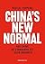 China's new normal: Hoe Chi...