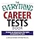 The Everything Career Tests...