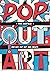 Pop Out Art: Pop Out, Cut O...